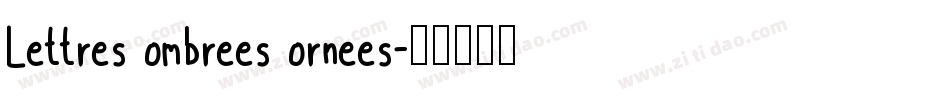 Lettres ombrees ornees字体转换